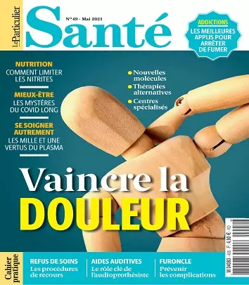 Le Particulier Santé N°49 – Mai 2021  [Magazines]