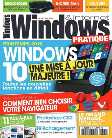 Windows et Internet Pratique N°82 – Juin 2019 [Magazines]