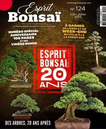 Esprit Bonsaï N°124 – Juin-Juillet 2023  [Magazines]