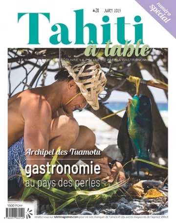Tahiti à Table N°28 – Juillet 2023 [Magazines]