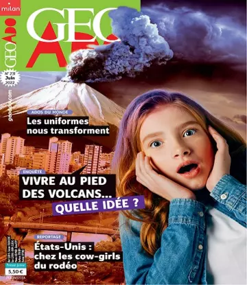 Geo Ado N°231 – Juin 2022 [Magazines]