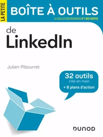 La petite boîte à outils de LinkedIn – Julien Pibourret [Livres]