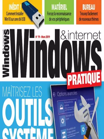 Windows et Internet Pratique N°79 – Mars 2019 [Magazines]