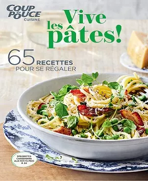 Coup de Pouce Cuisine – Vive Les Pâtes ! [Magazines]