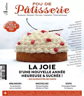 Fou De Pâtisserie N°44 – Janvier-Février 2021  [Magazines]