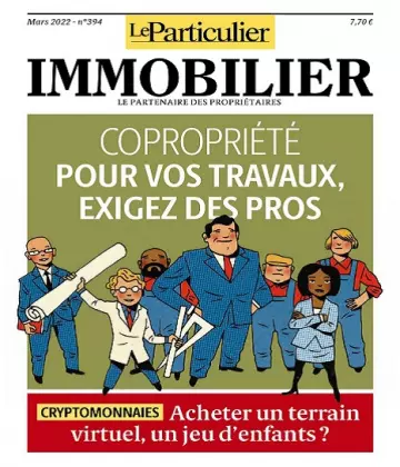 Le Particulier Immobilier N°394 – Mars 2022  [Magazines]