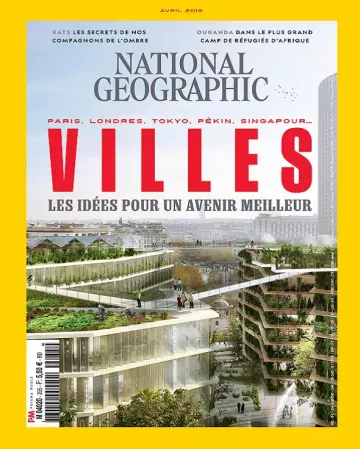 National Geographic N°235 – Avril 2019 [Magazines]