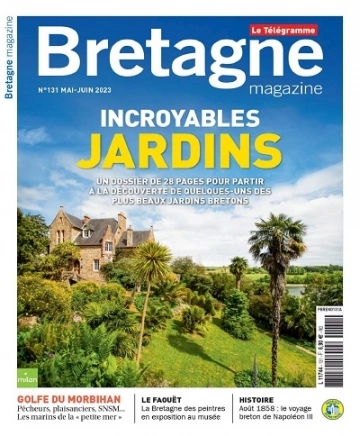 Bretagne Magazine N°131 – Mai-Juin 2023 [Magazines]