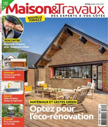 Maison et Travaux N°326 – Avril-Mai 2022  [Magazines]