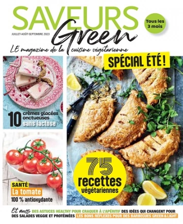 Saveurs Green N°18 – Juillet-Septembre 2023 [Magazines]