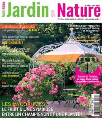 Jardin et Nature N°139 – Juin 2021 [Magazines]
