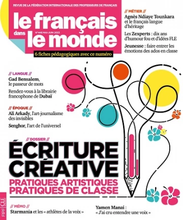 Le Français Dans Le Monde N°446 – Mai-Juin 2023 [Magazines]