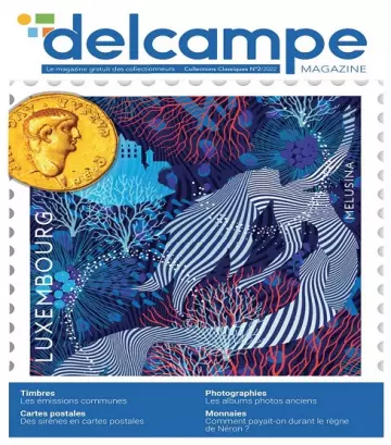Delcampe Magazine Classic Collections N°2 – Juillet 2022 [Magazines]