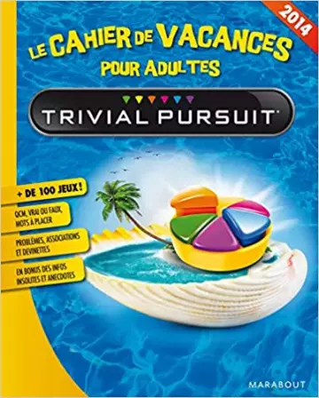 Cahier de vacances pour adultes Trivial Pursuit [Livres]
