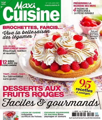 Maxi Cuisine N°149 – Juin 2021  [Magazines]