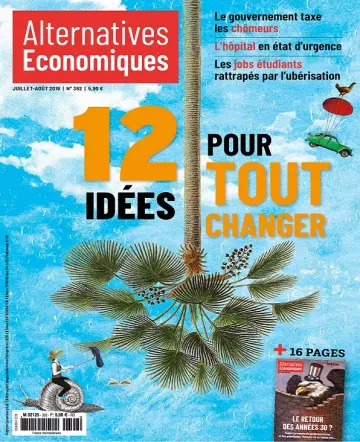 Alternatives Économiques N°392 – Juillet-Août 2019  [Magazines]