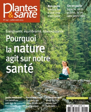 Plantes et Santé N°247 – Juillet-Août 2023 [Magazines]