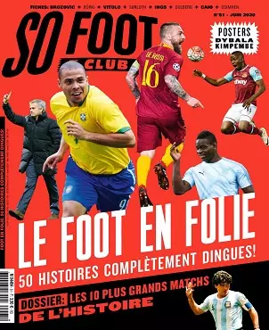 So Foot Club N°61 – Juin 2020  [Magazines]