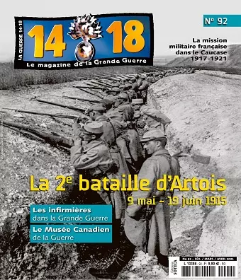 Le Magazine De La Grande Guerre 14-18 N°92 – Février-Avril 2021  [Magazines]