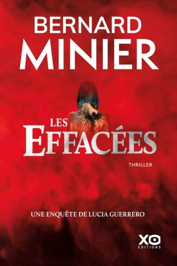 Bernard Minier Les effacées Lucia Guerrero [Livres]