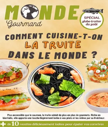 Monde Gourmand N°46 – Mars 2022  [Magazines]