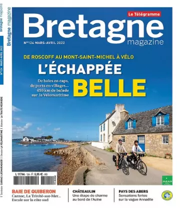 Bretagne Magazine N°124 – Mars-Avril 2022 [Magazines]