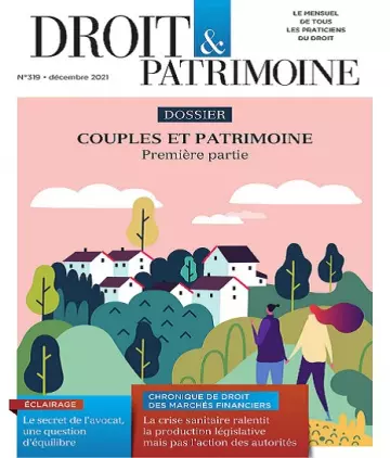 Droit et Patrimoine N°319 – Décembre 2021 [Magazines]