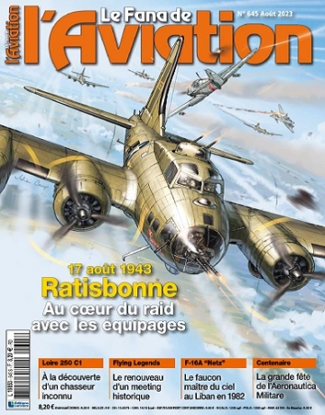Le Fana De L’Aviation N°645 – Août 2023  [Magazines]