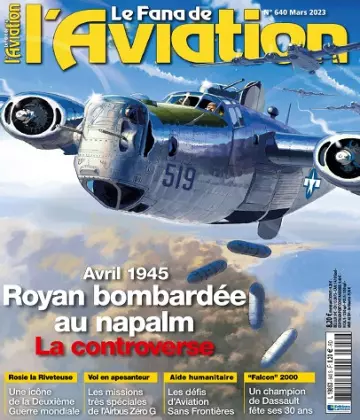 Le Fana De L’Aviation N°640 – Mars 2023  [Magazines]