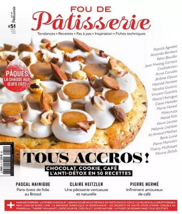 Fou De Pâtisserie N°51 – Mars-Avril 2022  [Magazines]