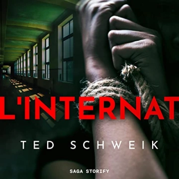 L'internat   Ted Schweik [AudioBooks]