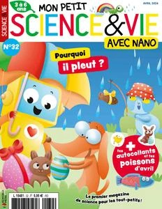Mon Petit Science & Vie avec Nano N.32 - Avril 2024 [Magazines]