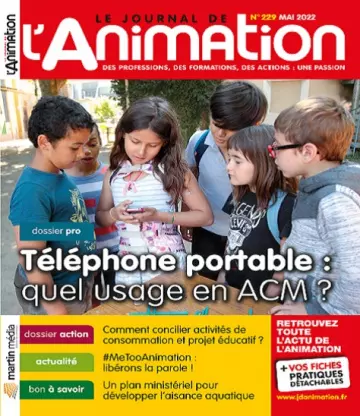 Le Journal De L’Animation N°229 – Mai 2022  [Magazines]