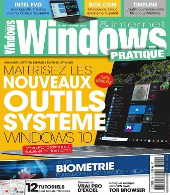 Windows et Internet Pratique N°104 – Février 2021 [Magazines]