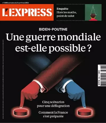 L’Express N°3696 Du 5 au 11 Mai 2022  [Magazines]