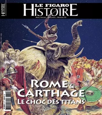 Le Figaro Histoire N°55 – Avril-Mai 2021  [Magazines]
