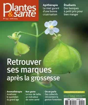 Plantes et Santé N°244 – Avril 2023 [Magazines]