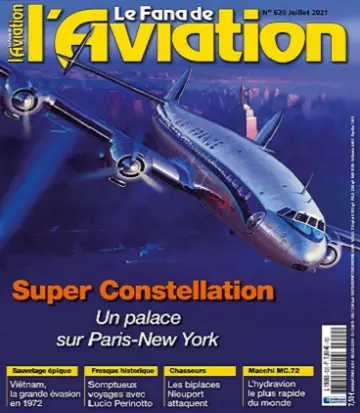 Le Fana De L’Aviation N°620 – Juillet 2021  [Magazines]