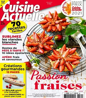 Cuisine Actuelle N°364 – Mai 2021  [Magazines]