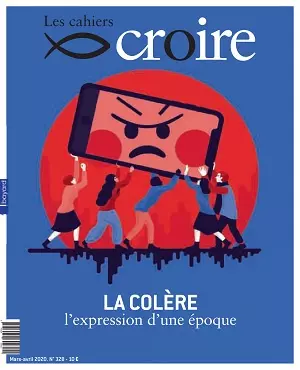 Les Cahiers Croire N°328 – Mars-Avril 2020 [Magazines]