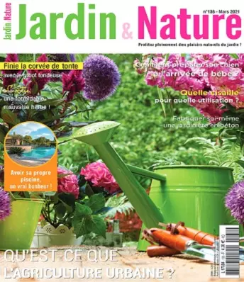 Jardin et Nature N°136 – Mars 2021 [Magazines]