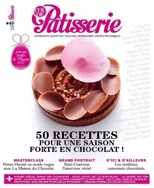 Fou De Pâtisserie N°40 – Avril-Mai 2020  [Magazines]
