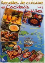 Recettes de cuisine et cocktails des Antilles : Vol 3 [Livres]