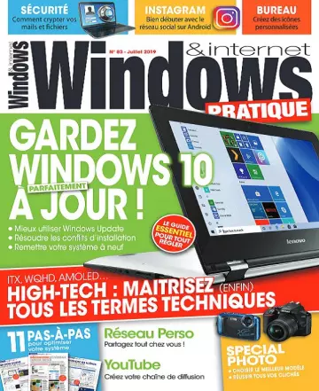 Windows et Internet Pratique N°83 – Juillet 2019 [Magazines]