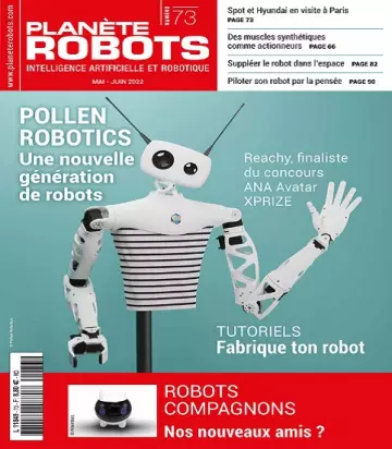 Planète Robots N°73 – Mai-Juin 2022 [Magazines]