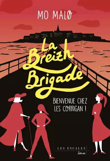 La Breizh Brigade Tome 1 : Bienvenue chez les Corrigan !  Mo Malø [Livres]