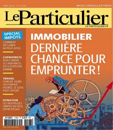 Le Particulier N°1193 – Mai 2022  [Magazines]