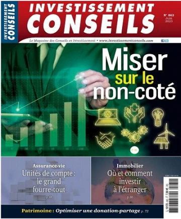 Investissement Conseils N°862 – Juin 2023  [Magazines]