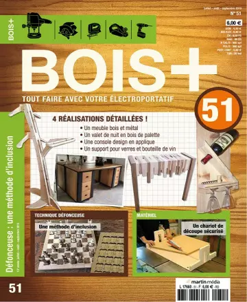 Bois+ N°51 – Juillet-Septembre 2019 [Magazines]