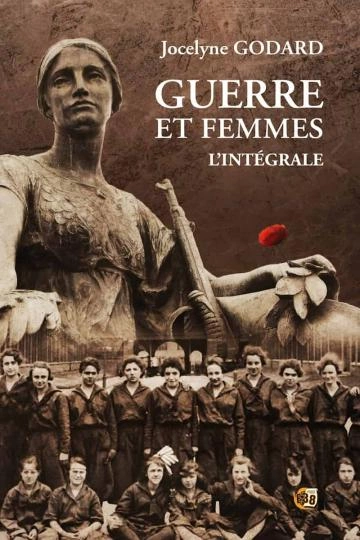 Guerre et Femmes Intégrale Jocelyne Godard [Livres]